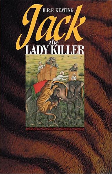 Cover for H. R. F. Keating · Jack, the Lady Killer (Paperback Book) [Us edition] (2000)