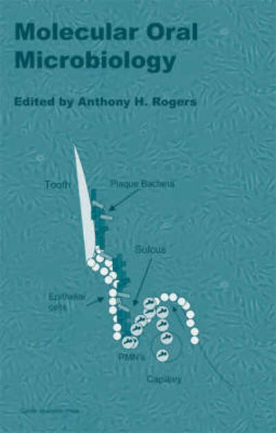 Molecular Oral Microbiology - - Books - Caister Academic Press - 9781904455240 - February 1, 2008