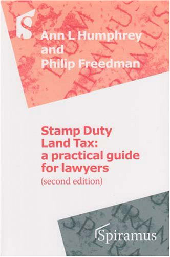 Cover for Philip Freedman · Stamp Duty Land Tax: a Practical Guide for Lawyers (Taschenbuch) [Second, 2 edition] (2007)