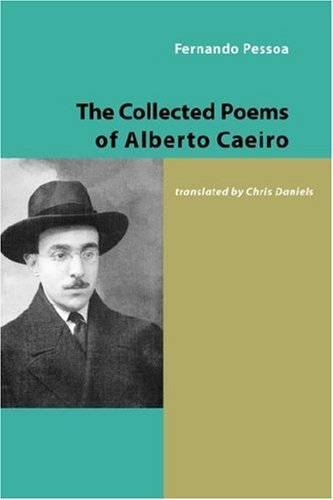 The Collected Poems of Alberto Caeiro - Fernando Pessoa - Books - Shearsman Books - 9781905700240 - September 15, 2007