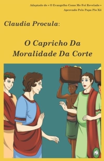 Cover for Lamb Books · O Capricho Da Moralidade Da Corte (Paperback Book) (2016)