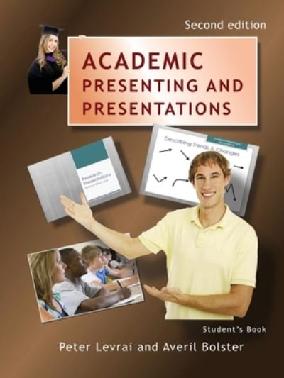 Cover for Peter Levrai · Academic Presenting and Presentations - Student's Book (Paperback Book) (2019)