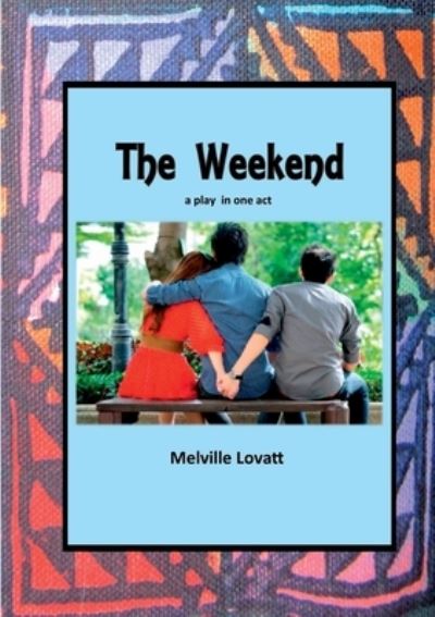 Cover for Melville Lovatt · The Weekend (Taschenbuch) (2018)