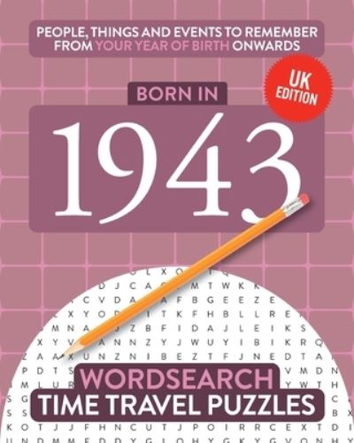 Born in 1943 - Time Travel Puzzles - Książki - Big Red Button Books - 9781912883240 - 30 czerwca 2020