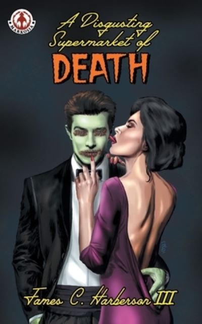 Cover for James Harberson · A Disgusting Supermarket of Death (Paperback Book) (2021)