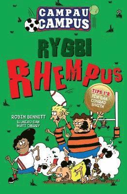 Campau Campus: 2. Rygbi Rhempus - Robin Bennett - Boeken - Firefly Press Ltd - 9781915444240 - 30 oktober 2022