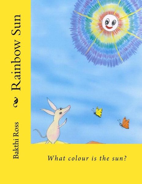 Cover for Bakthi Ross Dr · Rainbow Sun (Paperback Book) (2017)