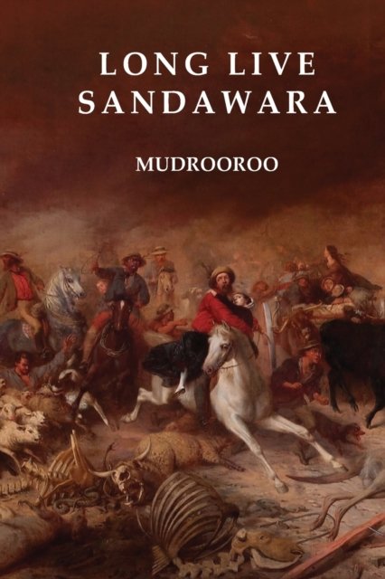 Cover for Mudrooroo · Long Live Sandawara (Paperback Book) (2020)