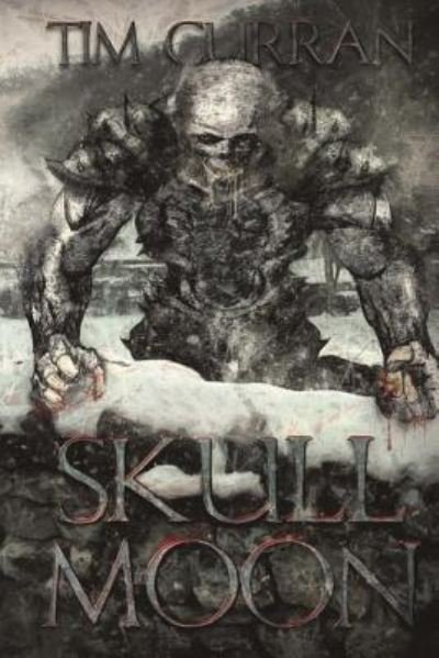 Cover for Tim Curran · Skull Moon (Paperback Book) (2013)