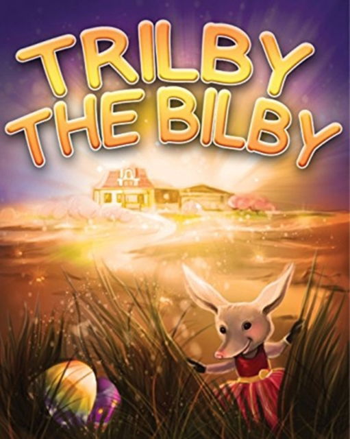 Cover for Cameron Cliff · Trilby the Bilby (Taschenbuch) (2018)