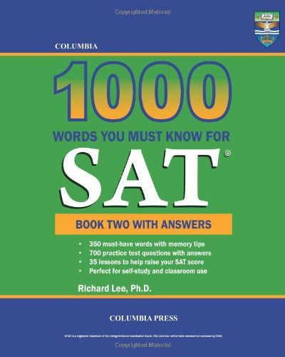 Cover for Richard Lee Ph.d. · Columbia 1000 Words You Must Know for Sat: Book Two with Answers (Volume 2) (Pocketbok) (2013)