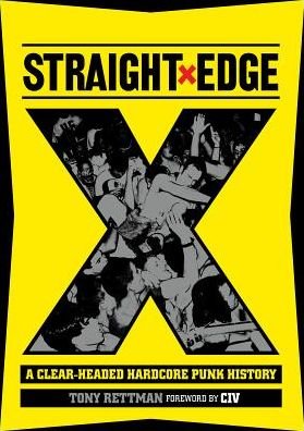 Cover for Tony Rettman · Straight Edge: A Clear-Headed Hardcore Punk History (Taschenbuch) (2017)