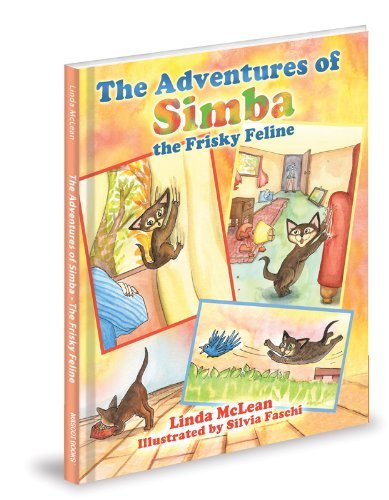 Cover for Linda Mclean · The Adventures of Simba the Frisky Feline (Hardcover Book) (2012)