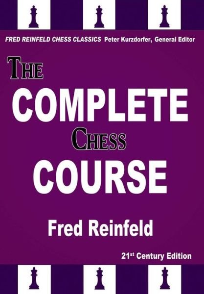 Cover for Fred Reinfeld · The Complete Chess Course (Taschenbuch) (2016)