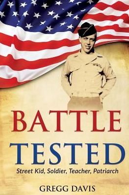 Cover for Gregg Davis · Battle Tested (Paperback Book) (2016)