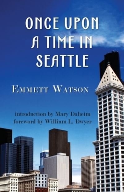 Cover for Emmett Watson · Once Upon a Time in Seattle (Paperback Book) (2018)