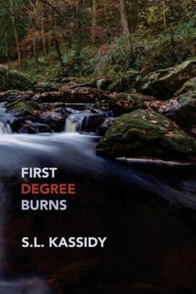 Cover for S L Kassidy · First Degree Burns (Paperback Book) (2017)