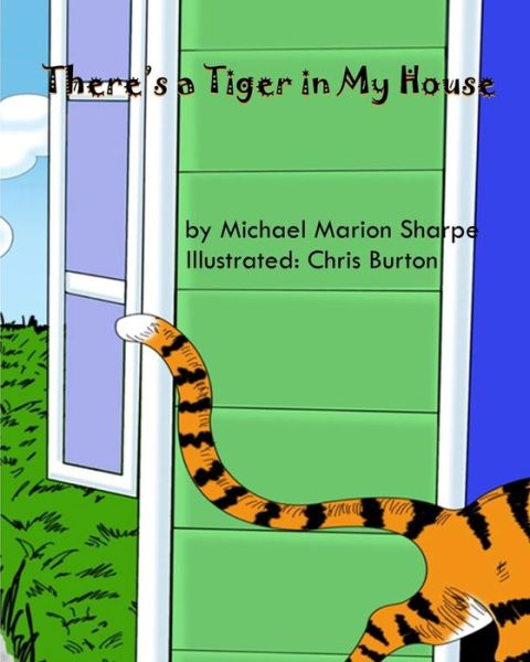 Cover for Michael Marion Sharpe · There's a Tiger in My House (Paperback Book) (2019)