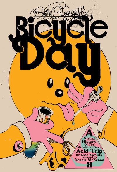 Brian Blomerth's Bicycle Day - Brian Blomerth - Books - Anthology Editions - 9781944860240 - June 25, 2019