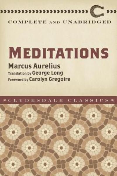 Meditations - Marcus Aurelius - Books - Clydesdale - 9781945186240 - January 2, 2018