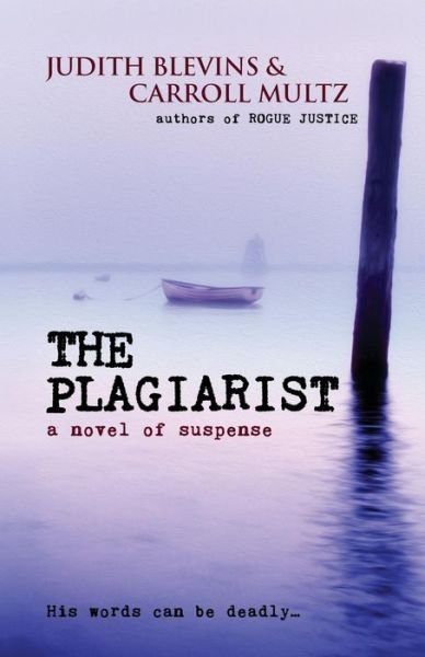 Cover for Carroll Multz · The Plagiarist (Paperback Book) (2016)