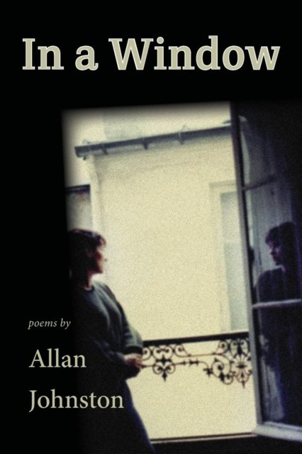 Cover for Allan Johnston · In a Window (Paperback Book) (2018)