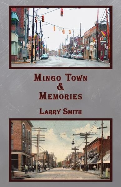 Cover for Larry R Smith · Mingo Town &amp; Memories (Paperback Book) (2020)