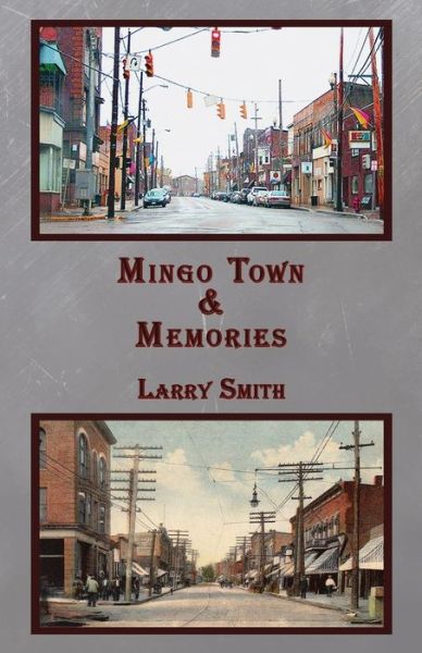 Cover for Larry R Smith · Mingo Town &amp; Memories (Paperback Book) (2020)