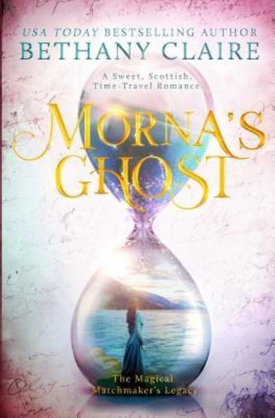 Cover for Bethany Claire · Morna's Ghost (Paperback Bog) (2018)