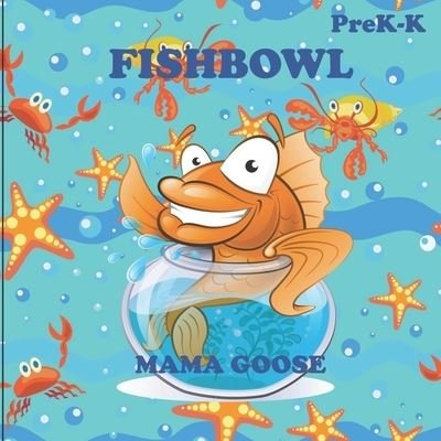 Cover for Mama Goose · Fishbowl (Paperback Bog) (2020)