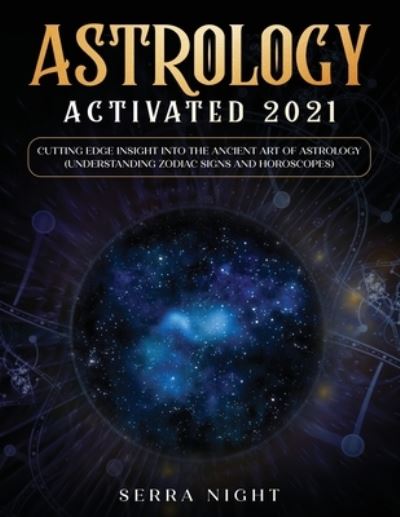 Cover for Serra Night · Astrology Activated 2021 (Paperback Book) (2020)