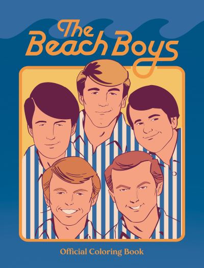 The Beach Boys Official Coloring Book - David Calcano - Kirjat - Fantoons LLC - 9781970047240 - tiistai 12. syyskuuta 2023