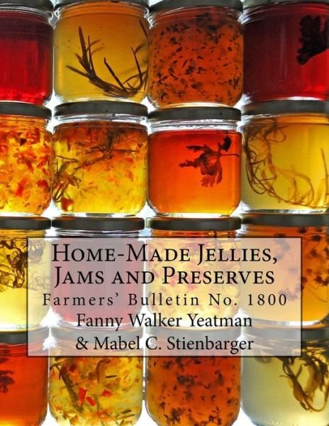 Cover for Mabel C Stienbarger · Home-Made Jellies, Jams and Preserves (Taschenbuch) (2017)