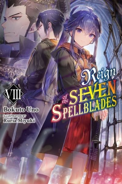 Cover for Bokuto Uno · Reign of the Seven Spellblades, Vol. 8 (light novel) (Paperback Book) (2023)