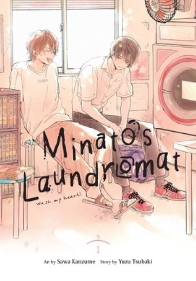 Cover for Yuzu Tsubaki · Minato's Laundromat, Vol. 1 - MINATOS LAUNDROMAT GN (Taschenbuch) (2023)