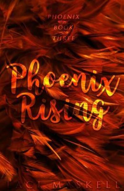 Cover for Laci K Maskell · Phoenix Rising (Paperback Book) (2017)