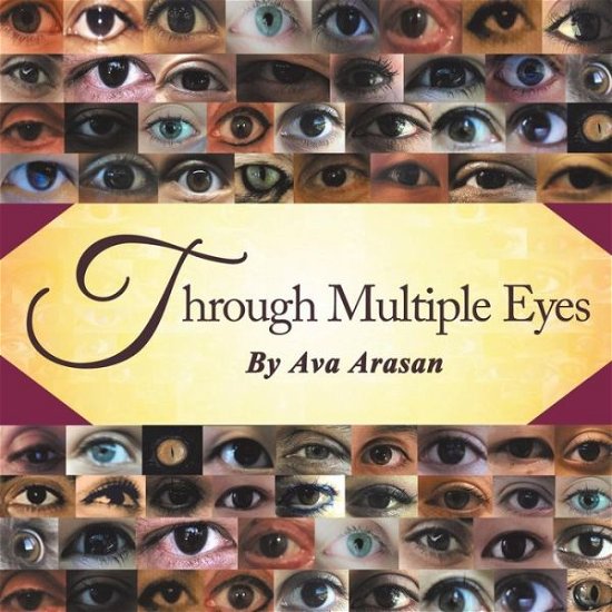 Cover for Ava Arasan · Through Multiple Eyes (Paperback Bog) (2018)