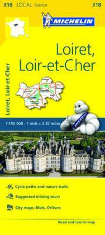 Cover for Michelin · Loiret, Loir-et-Cher - Michelin Local Map 318: Map (Landkart) (2016)