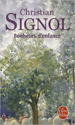 Cover for Christian Signol · Bonheurs D'Enfance (Paperback Book) [French edition] (1998)