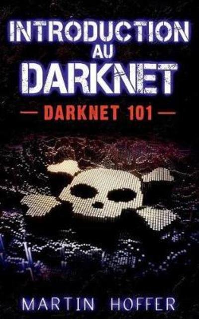 Cover for Hoffer · Introduction au Darknet (Bog) (2018)