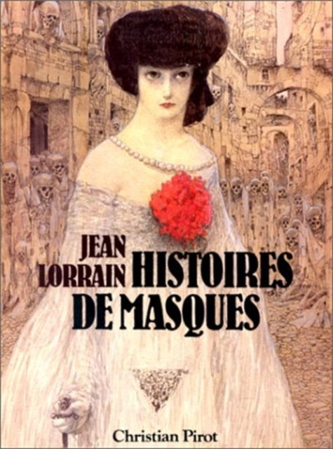 Cover for Jean Lorrain · Histoires De Masques CB (Book) (1999)