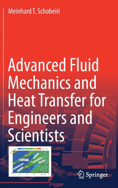 Cover for Meinhard T. Schobeiri · Advanced Fluid Mechanics and Heat Transfer for Engineers and Scientists (Hardcover Book) [1st ed. 2022 edition] (2022)