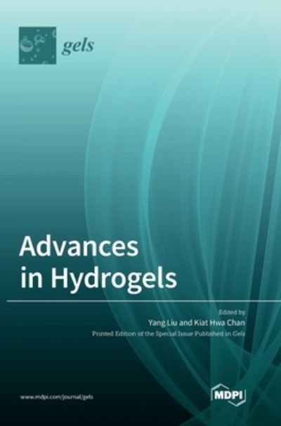 Cover for Yang Liu · Advances in Hydrogels (Gebundenes Buch) (2022)