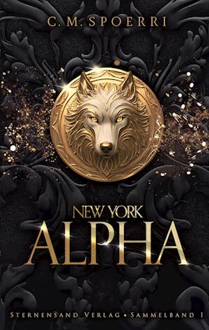 Cover for C.M. Spoerri · New York Alpha (Sammelband 1) (Book) (2024)