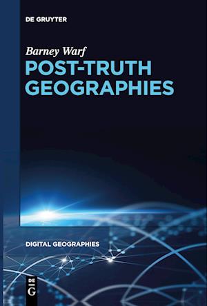 Cover for Barney Warf · Post-Truth Geographies (Book) (2024)