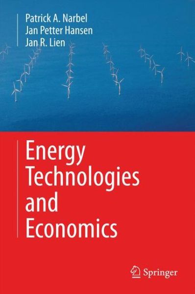 Patrick A. Narbel · Energy Technologies and Economics (Hardcover Book) [2014 edition] (2014)