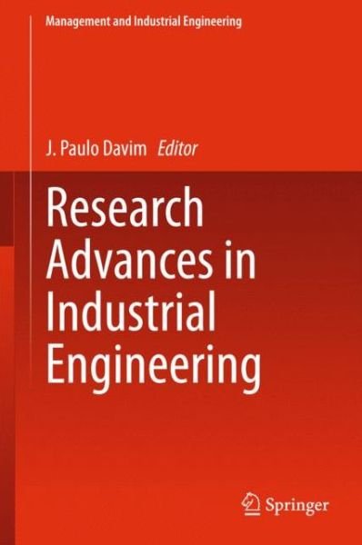 Cover for J Paulo Davim · Research Advances in Industrial Engineering - Management and Industrial Engineering (Gebundenes Buch) [2015 edition] (2015)