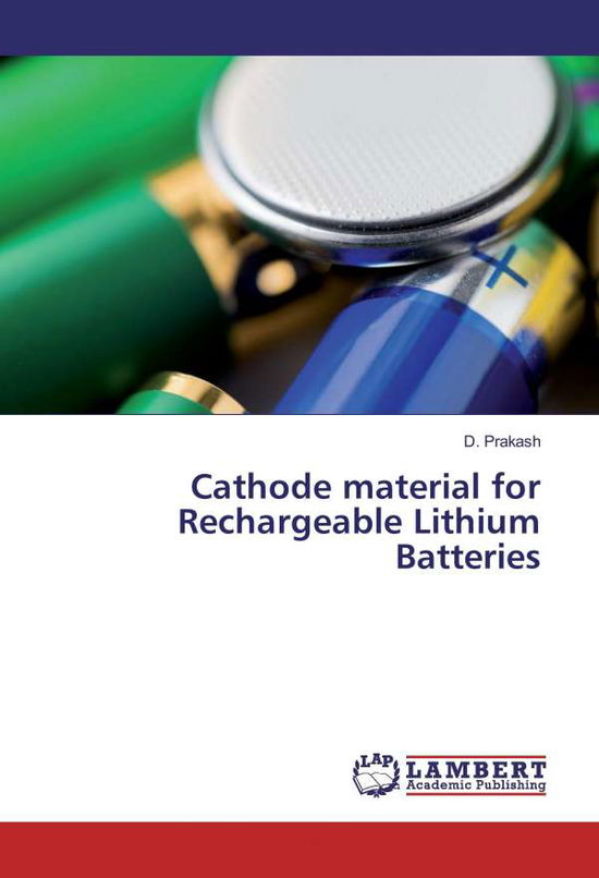 Cover for Prakash · Cathode material for Rechargeab (Book)