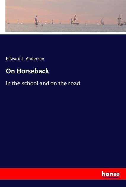 Cover for Anderson · On Horseback (Bok)