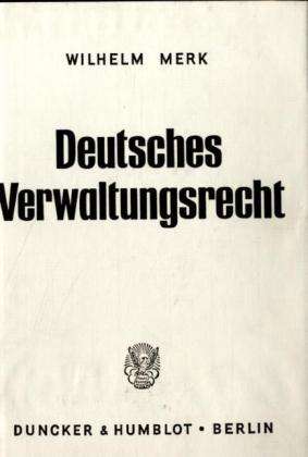 Cover for Merk · Deutsches Verwaltungsrecht. (Book) (1962)